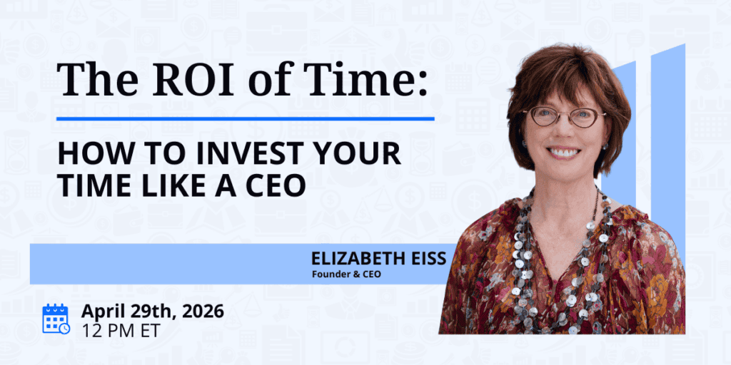 ResultsResourcing Webinar The ROI of Time: How to Invest Your Time Like a CEO