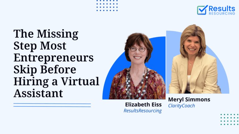 ResultsResourcing The Missing Step Most Entrepreneurs Skip Before Hiring a Virtual Assistant